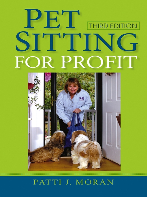 Title details for Pet Sitting for Profit by Patti J. Moran - Available